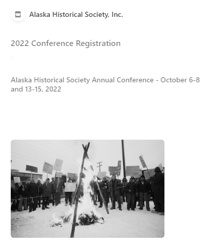 Presenting at the Alaska Historical Society Annual Conference – October 15,&nbsp;2022